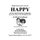 Happy (Paperback): Bill and Em Johnson