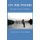 On the Waters - The Joys of Fly-Fishing (Paperback): Raymond W Kucharski