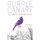 Purple Canary - The Girl Who Was Allergic To School: The True Story Of How School Chemicals Unleashed A Rare Illness That...