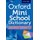 Oxford Mini School Dictionary: Oxford Dictionaries