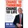 Change Your Thinking, Change Your Life - How To Unlock Your Full Potential for Success and Achievement (Paperback, New ed): B....