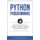 Python - Programming: Your Step By Step Guide To Easily Learn Python in 7 Days (Python for Beginners, Python Programming for...