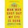 The Man Who Shot Out My Eye Is Dead - Stories (Paperback): Chanelle Benz