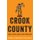 Crook County - Racism and Injustice in America's Largest Criminal Court (Paperback): Nicole Gonzalez Van Cleve