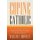 Coping Catholic - A Memoir of Practical Faith (Paperback): William J. Donnelly