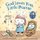 God Loves You, Little Peanut (Hardcover): Annette Bourland