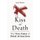 Kiss Of Death - True Cases of Fatal Attraction (Paperback): Jean Ritchie