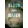 Blood and Water - The Indus River Basin in Modern History (Hardcover): David Gilmartin
