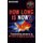 How Long is Now? - Fascinating Answers to 191 Mind-Boggling Questions (Paperback): New Scientist