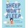 Sheep Won't Sleep (Paperback): Judy Cox
