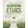Accounting Ethics - A Practical Approach (Paperback): Howard J Levine