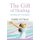 The Gift of Healing - Becoming God's Masterpiece (Paperback): Debbie Suttman