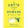 A Cat's Guide to Humans - From A to Z (Hardcover): George the Cat, owner of Celia Haddon