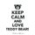 Keep Calm Love Teddy Bears Workbook of Affirmations Keep Calm Love Teddy Bears Workbook of Affirmations - Bullet Journal, Food...