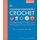 Crochet - Over 130 Techniques and Stitches (Paperback, Rehash ed.): Dk