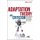 Adaptation Theory and Criticism - Postmodern Literature and Cinema in the USA (Paperback): Gordon E. Slethaug