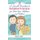 Smooth Transition to Parenthood for First Time Mothers and Fathers - How to Adapt and Embrace your New Life as a Parent without...
