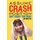 Assume Crash Position but Enjoy the Ride - The Diary of a Middle School Parent (Paperback): Jim Walton