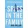Spies in the Family - An American Spymaster, His Russian Crown Jewel, and the Friendship That Helped End the Cold War...
