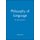 Philosophy of Language: The Big Questions (Hardcover): A Nye