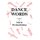 Dance Words (Hardcover): Valerie Preston-Dunlop
