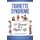 Tourette Syndrome - 10 Secrets to a Happier Life: Tourette Treatment Tips (Paperback): Michael S. Okun MD