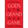 God's Grand Game - Divine Sovereignty and the Cosmic Playground (Hardcover): Steven Colborne