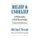 Belief and Unbelief - A Philosophy of Self-Knowledge (Paperback, New Ed): Michael Novak