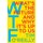 WTF? - What's the Future and Why It's Up to Us (Hardcover): Tim O'Reilly