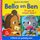 Bella & Ben: Is Ons Amper Daar (Board book): Rosalind Beardshaw