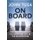 On Board - The Insider's Guide to Surviving Life in the Boardroom (Paperback): John Tusa