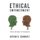 Ethical Empowerment - Virtue Beyond the Paradigms (Hardcover): Arthur D Schwartz