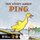 The Story About Ping (Hardcover): Marjorie Flack
