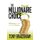 The Millionaire Choice - Millionaire or Not. You Can Choose. (Paperback): Tony Bradshaw