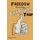 Freedom from the Approval Trap - End the Enslavement to Others' Opinions and Live (Paperback): Joey Lott