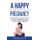A Happy and Healthy Pregnancy (Paperback): Amanda James