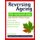 Reversing Ageing (Paperback, New ed): Paul Galbraith