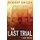 The Last Trial (Paperback): Robert Bailey