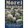 Morel Hunting - How to Find, Preserve, Care for & Prepare the Wild Mushrooms (Paperback): John Maybrier, Theresa Maybrier