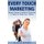 Every Touch Marketing - Every Touch Marketing: Maneras Sencillas Y Gratuitas De Promocionar Su Negocio De Masajes, Spa y...