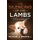 Silencing of the Lambs, The (Hardcover): Michael L Brown