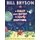 A Really Short History of Nearly Everything (Paperback): Bill Bryson