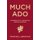 Much Ado - A Summer with a Repertory Theater Company (Hardcover): Michael Lenehan