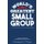 World's Greatest Small Group - 7 Powerful Traits of a Life-Changing Leader (Paperback): Michael C Mack