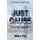 Just Cause - from the Diaries of Nicholas Hood (Paperback): Michael David Fry