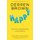Happy - Why More or Less Everything is Absolutely Fine (Paperback): Derren Brown