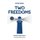 Two Freedoms - Canada's Global Future (Paperback): Hugh Segal