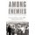 Among Enemies - A Young Woman's Fight for Survival in Nazi Germany: Based on the Writings of Marguerite Kirchner...