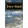 Free Bird (Paperback): Greg Garrett