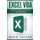 Excel VBA - Step-By-Step Guide to Excel VBA for Beginners (Paperback): David Dalton